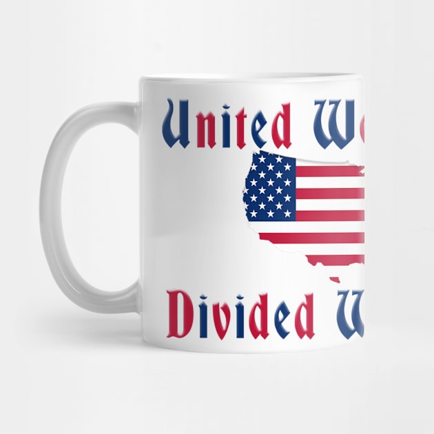 United We Stand Divided We Fall Patriotic Design by Roly Poly Roundabout